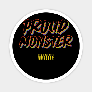 Proud Monster - Pride 2023 Magnet